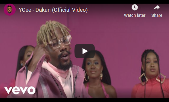 Download Video:- YCee "Dakun"